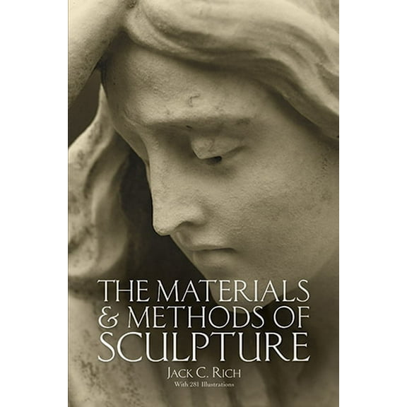 Dover Art Instruction: The Materials and Methods of Sculpture (Paperback)