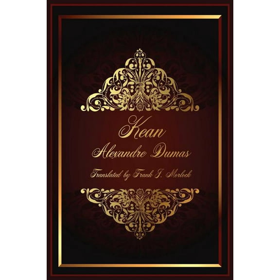 Kean: A Play in Five Acts, (Paperback)