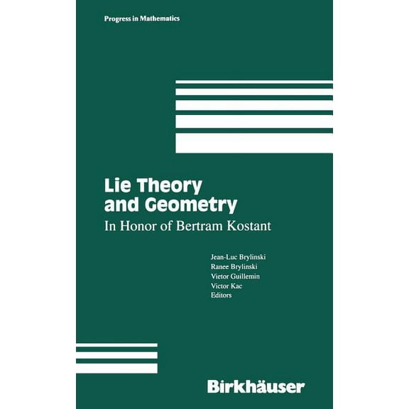 Progress in Mathematics Lie Theory and Geometry: In Honor of Bertram Kostant, Book 123, (Hardcover)
