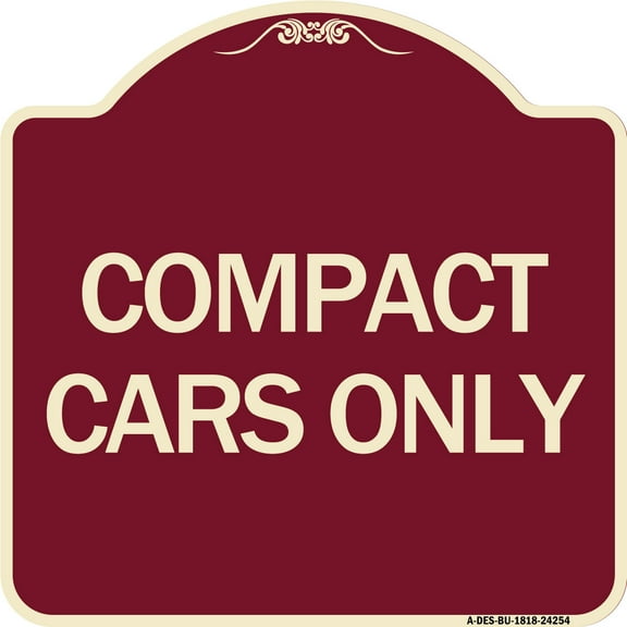 SignMission Designer Series Sign - Compact Car Only | Burgundy 18" X 18" Heavy-Gauge Aluminum Architectural Sign | Protect Your Business & Municipality | Made in the USA
