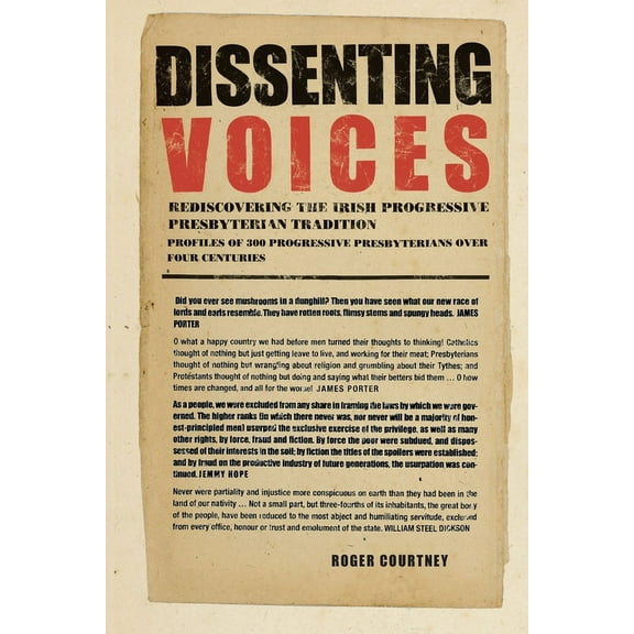 Dissenting Voices: Rediscovering the Irish Progressive Presbyterian Tradition, (Paperback)
