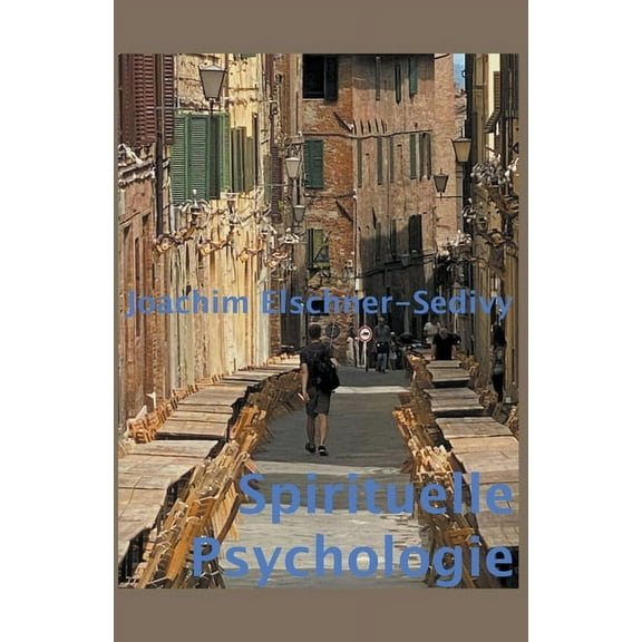 Spirituelle Psychologie, (Paperback)