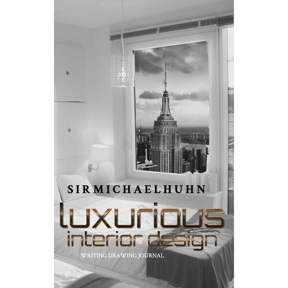 Sir Michael Huhn interior design Writing Journal: Modern interior design, (Paperback)