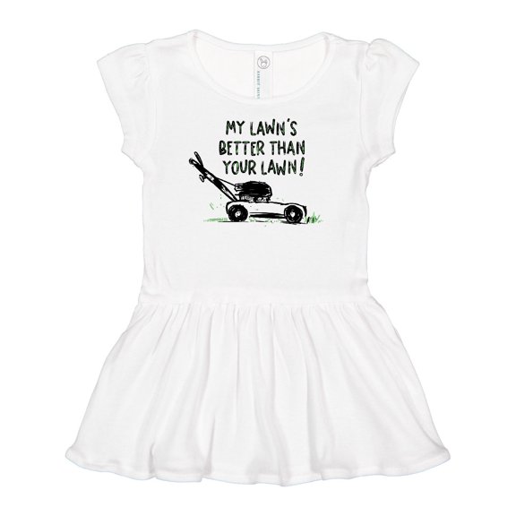 Inktastic Father's Day Dad My Lawn's Better than Your Lawn Girls Baby Dress