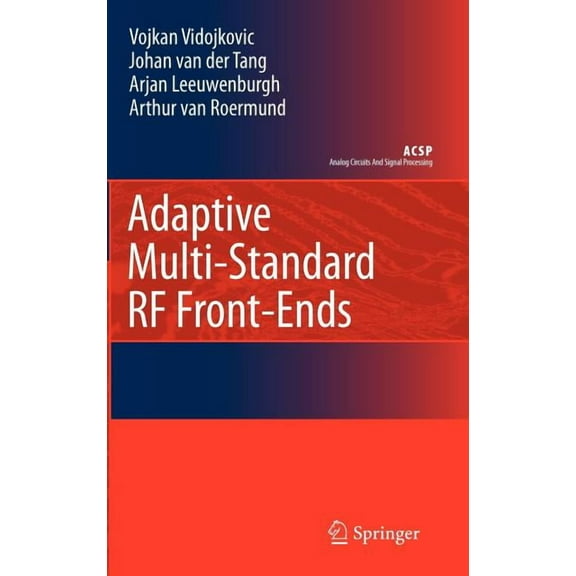 Analog Circuits and Signal Processing Adaptive Multi-Standard RF Front-Ends, (Hardcover)