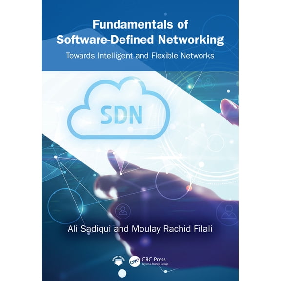 Fundamentals of Software-Defined Networking: Towards Intelligent and Flexible Networks, (Paperback)