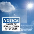 thumbnail image 6 of (2 Pack) No Use Of Pool Allowed After Dark OSHA Notice Sign 10 Inch X 7 Inch Vinyl Label Decal Sticker Weather Resistant, UV Protected for Workplace, Business, and Construction Site,, 6 of 7
