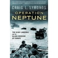 thumbnail image 2 of Operation Neptune: The D-Day Landings and the Allied Invasion of Europe, (Paperback), 2 of 3