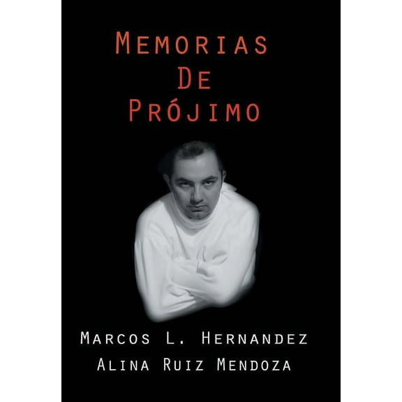Memorias de Projimo (Hardcover)