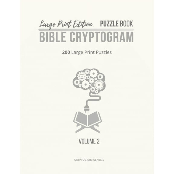 Bible Cryptograms Large Print Edition Puzzle Book 2 Bible Cryptogram: Large Print Christian Cryptograms, Bible Cryptograms, Cryptogram Puz, Book 2, (Paperback)