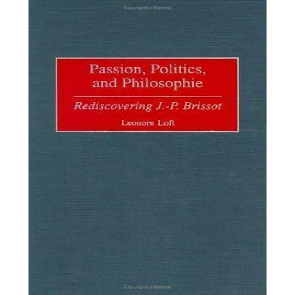 Passion, Politique et Philosophie. Redécouverte de J.-P. Bristol.