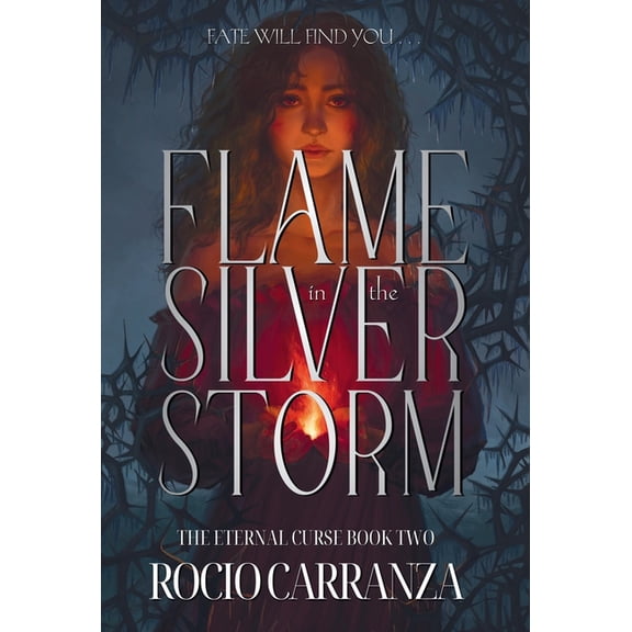 The Eternal Curse Flame in the Silver Storm, Book 2, (Hardcover)