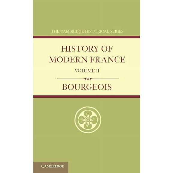 Cambridge Historical History of Modern France: Volume 2, 1852 1913, (Paperback)