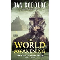 Gateways to Alissia The World Awakening, Book 3, (Paperback)