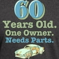 thumbnail image 3 of CafePress - Needs Parts 60Th Birthday Dark T Shirt - Men's Classic Graphic Cotton T-Shirt, 3 of 4