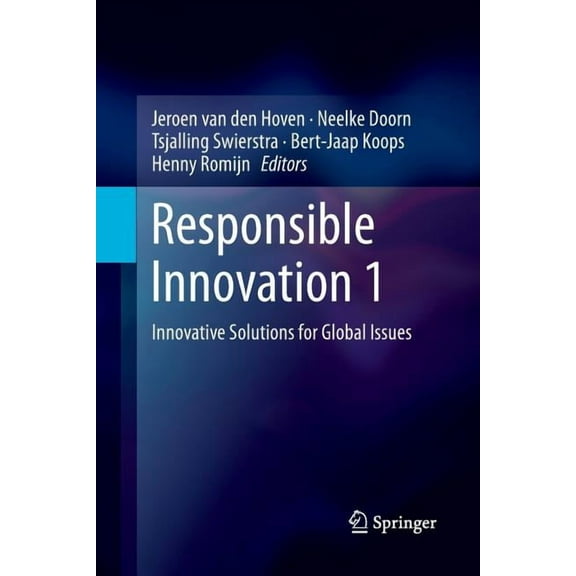 Responsible Innovation 1: Innovative Solutions for Global Issues, (Paperback)