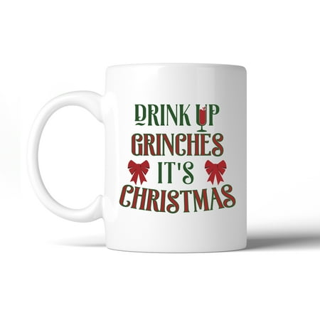 - Drink Up It's Christmas White Ceramic Mug White Funny Holiday Gifts