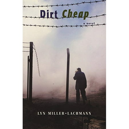 

Dirt Cheap: A Novel Pre-Owned Paperback 1931896291 9781931896290 Lyn Miller-Lachmann