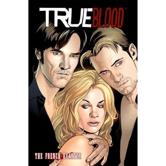 True Blood Volumen 3: El Barrio Francés (Tapa dura) de David Tischman y Mariah Huehner (usado)