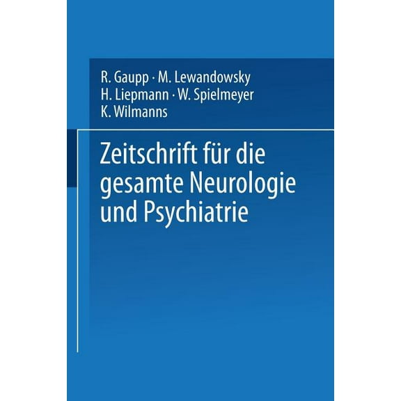 Zeitschrift FÃ¼r Die Gesamte Neurologie Und Psychiatrie: Originalien, (Paperback)