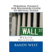 Personal Finance for Beginners Guide to Mutual Funds : Wealth Building