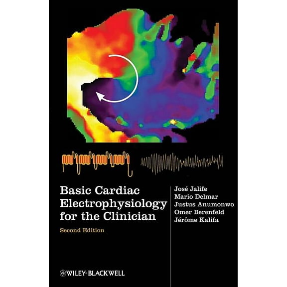 Basic Cardiac Electrophysiology for the Clinician (Hardcover)