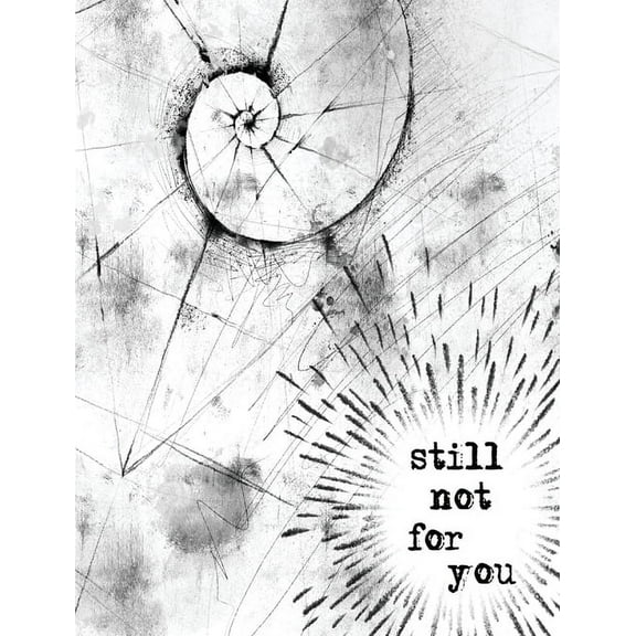 Still Not For You, (Hardcover)