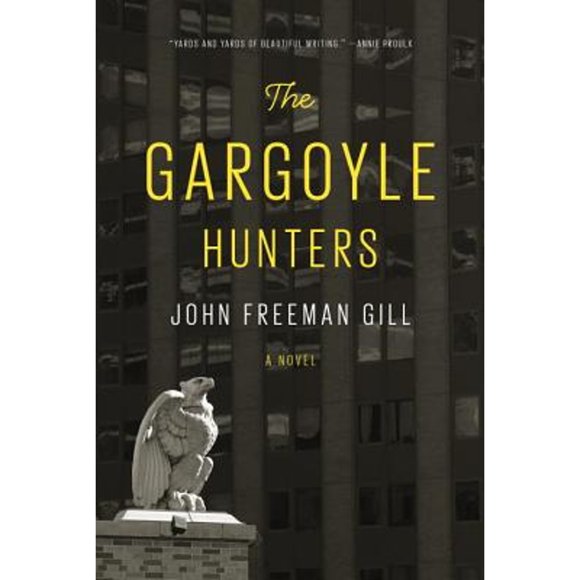 Pre-Owned The Gargoyle Hunters (Hardcover 9781101946886) by John Freeman Gill