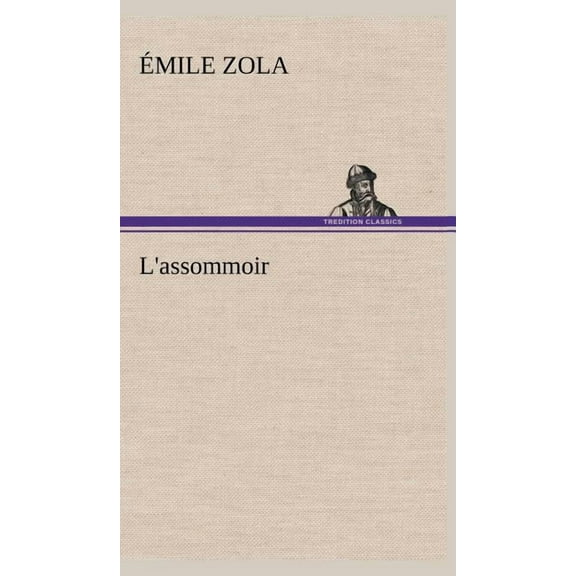 L'assommoir (Hardcover)