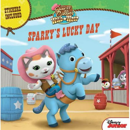 Sheriff Callie's Wild West Sparky's Lucky Day (Best Sheriff Departments In The Us)