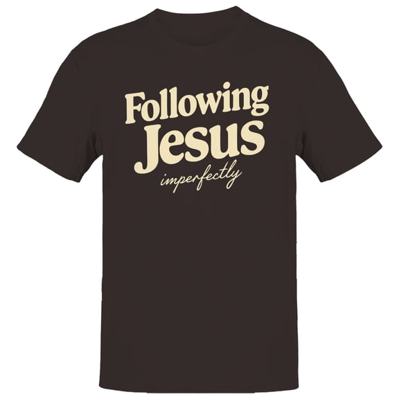 Following Jesus Imperfectly Men's Dark Chocolate T-shirt