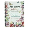 thumbnail image 5 of When I'm Gone End of Life Planner Final Wishes Organizer with Checklist Practical Notes Section for Personal Information and Belongings, 5 of 5