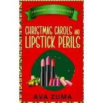 Sunshine Cove Cozy Mystery: Christmas Carols and Lipstick Perils (Series #5) (Paperback)
