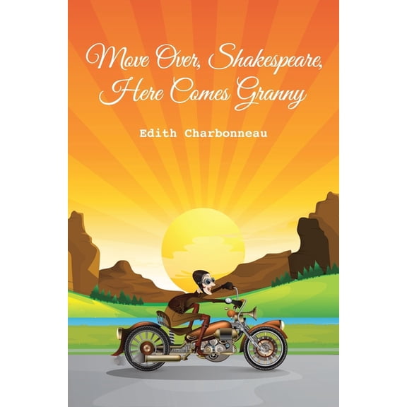 Move Over, Shakespeare, Here Comes Granny (Paperback)