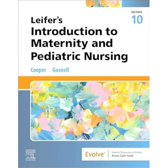 Pre-Owned Leifer's Introduction to Maternity and Pediatric Nursing (Paperback) by Kim Cooper, Kelly Gosnell