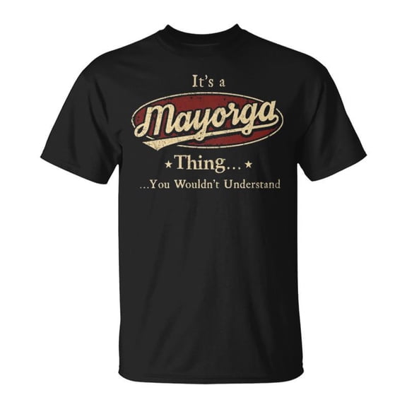 SPEEDRUN It's A Mayorga Thing You Wouldn't Understand T-Shirt