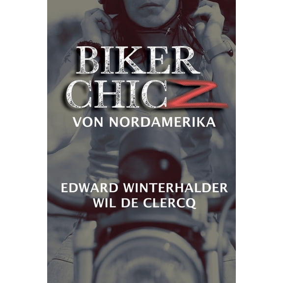 Biker Chicz Von Nordamerika, (Paperback)
