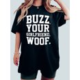 thumbnail image 4 of Buzz Your Girlfriend, Woof T-Shirt, 4 of 7