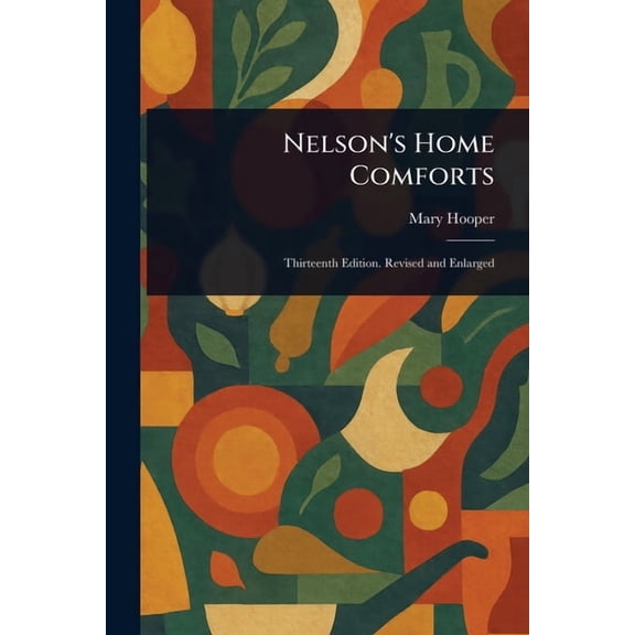 Nelson's Home Comforts, (Paperback)