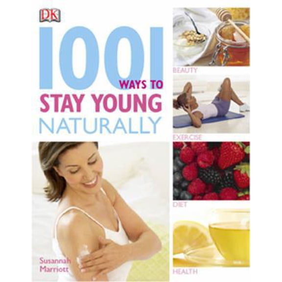 Pre-Owned 1001 Ways to Stay Young Naturally (Paperback) 0756625718 9780756625719