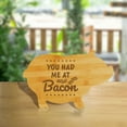 thumbnail image 4 of You had me at bacon 1 (13.75 x 8.75") Pig Shape Cutting Board | Funny Decorative Kitchen Chopping Board, 4 of 7