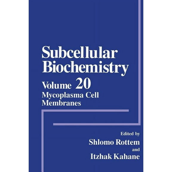 Subcellular Biochemistry Mycoplasma Cell Membranes, Book 20, (Paperback)
