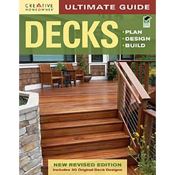 Pre-Owned Ultimate Guide: Decks: Plan, Design, Build (Paperback) 158011461X 9781580114615