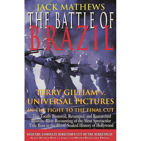 Pre-Owned Battle of Brazil: Terry Gilliam v. Universal Pictures in the Fight to the Final Cut (Paperback) 1557833478 9781557833471