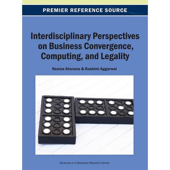 Interdisciplinary Perspectives on Business Convergence, Computing, and Legality (Hardcover)