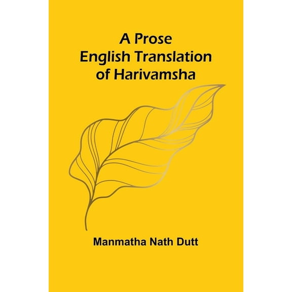 A Prose English Translation of Harivamsha, (Paperback)