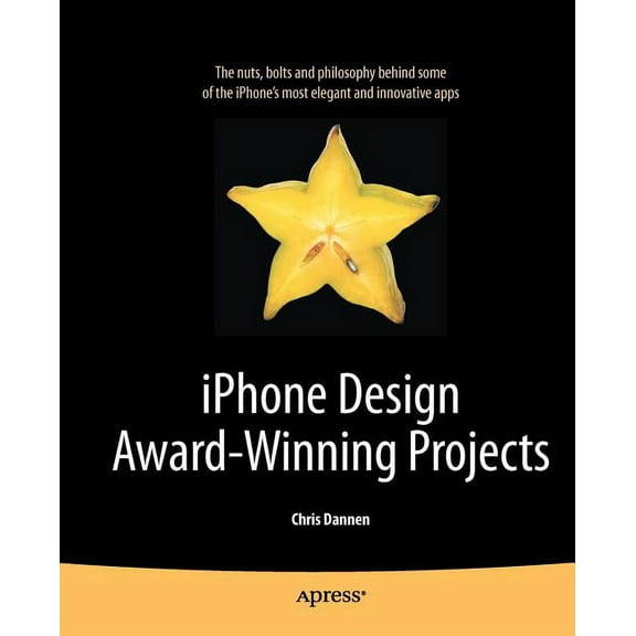 Books for Professionals by Professionals iPhone Design Award-Winning Projects, (Paperback)