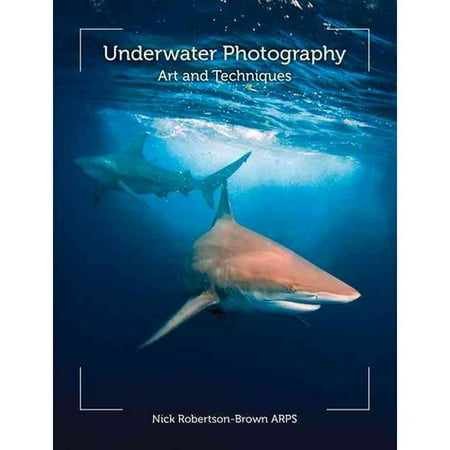 Underwater Photography: Art and Techniques