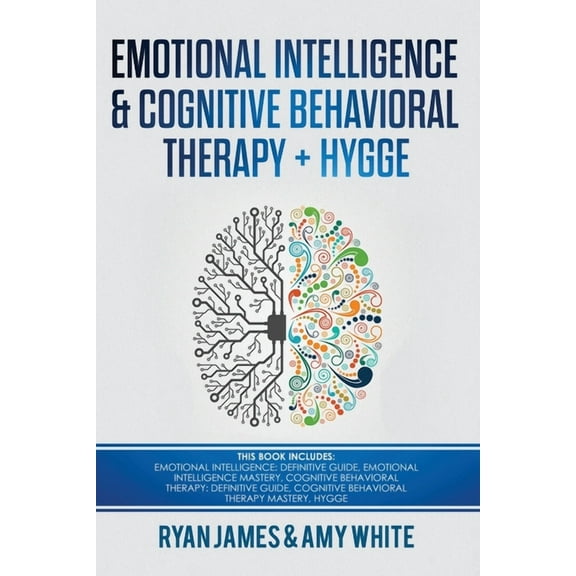 Emotional Intelligence and Cognitive Behavioral Therapy   Hygge: 5 Manuscripts - Emotional Intelligence Definitive Guide, (Paperback)