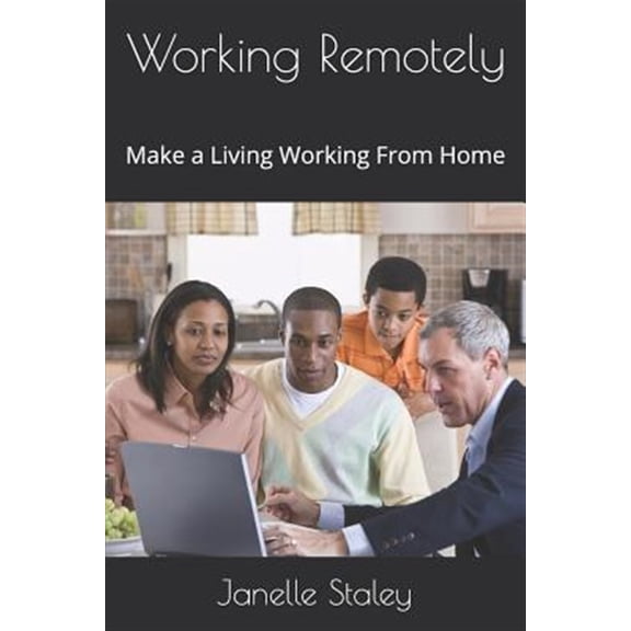 Pre-Owned Working Remotely: Make a Living Working From Home